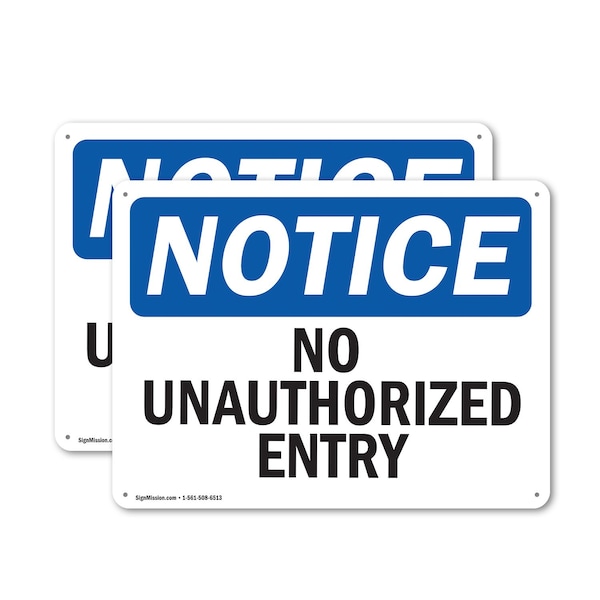Signmission No Unauthorized Entry OSHA Notice Sign, Plastic, 10in W x 7in L, 2PK OS-2PACK-NS-P-710-L-15021 - main
